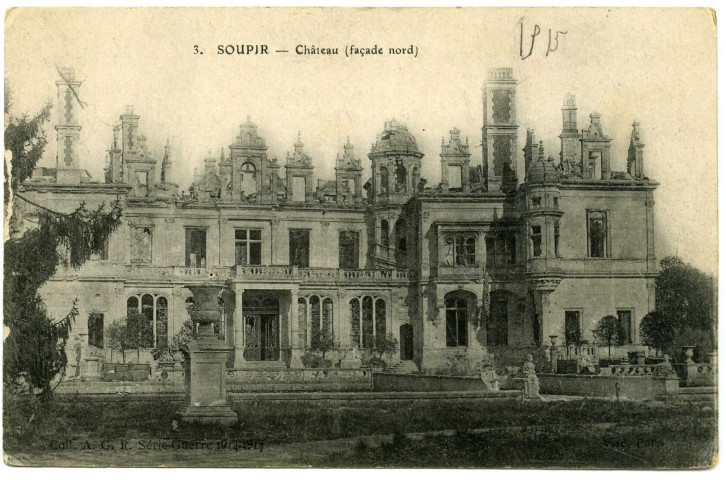 SOUPIR : Château (façade Nord), (N°3). - AGR Série Guerre 1914-1917