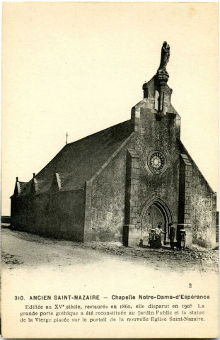 Saint-Nazaire. - Ancien Saint-Nazaire - Chapelle Notre-Dame-d'Espérance (N°310)