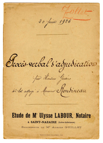 Terrains de vignes au Champ Sagaud à Saint-Marc, vente du 4ème lot à M. Rondineau par la famille Guéno : procès-verbal d'adjudication à l'Étude de M.Ulysse Labour notaire à Saint-Nazaire.