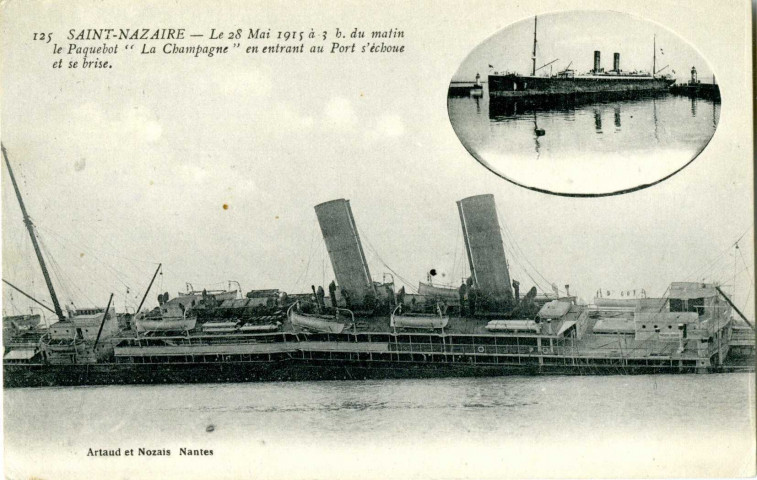 Saint-Nazaire. - Le 28 Mai 1915 à 3 h du matin le paquebot "La Champagne" en entrant au Port s'échoue et se brise (N°125)