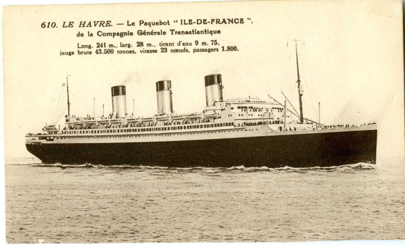 Saint-Nazaire. - LE HAVRE - Le Paquebot "ILE-DE-FRANCE" de la Compagnie Générale Transatlantique (N°610)