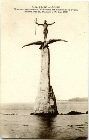 Saint-Nazaire. - Monument commémoratif de l'arrrivée des Américains en France (Guerre 1914 18) - Inauguré le 26 Juin 1926