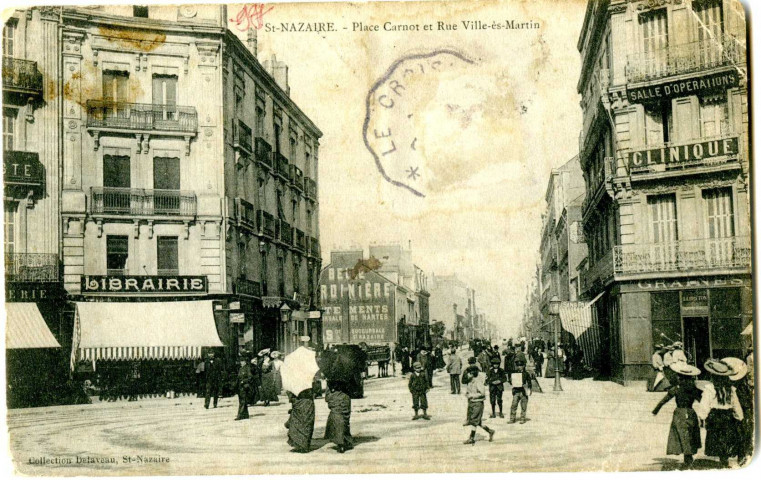 Saint-Nazaire. - Place Carnot et Rue Villès-Martin