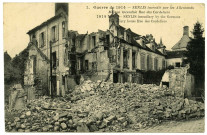 Guerre de 1914 - SENLIS incendiée par les Allemands : Maison incendiée Rue des Cordeliers. 1914 War - SENLIS incendiary by the Germans : Incendiary house Rue des Cordeliers (N°1)